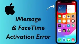 How to fix imessage and Facetime activation error on iphone ios 17