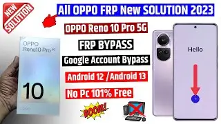 OPPO Reno 10 Pro 5g Frp unlock | All OPPO Mobile Android 12 / 13 Frp Bypass (without pc)