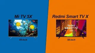 Mi TV 5X VS Redmi Smart TV X | Full Comparison