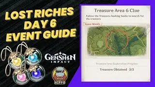 Lost Riches 3.0 Day 6 Event Guide | Treasure Area 6 Speedrun & Dig Spot Locations | Genshin Impact