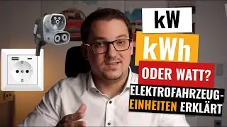 kw, kWh oder Watt? Elektrofahrzeug-Einheiten erklärt! + QUIZ