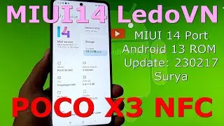 Miui14 LedoVN for Poco X3 Android 13 ROM Update: 230217