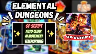 *NEW* Elemental Dungeons Script (PASTEBIN 2024) ( HALLOWEEN EVENT, AUTO FARM GEMS, FARM EVIL CHEST )