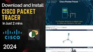 Download and Install Cisco Packet Tracer in Just 2 Minutes | Windows 11 / 10 | 2024