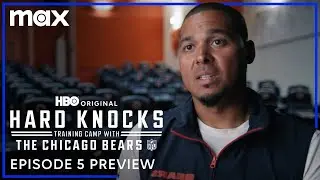 Hard Knocks: Training Camp with Chicago Bears | Episode 5 Preview | Max