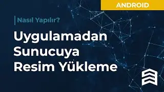 Android Uygulamadan Sunucuya Resim Yükleme (JAVA)