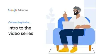 Adsense Onboarding Video Series: Trailer