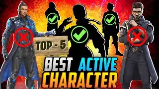 After Update ( TOP-5 ) BEST ACTIVE CHARACTER IN FREE FIRE || USE THIS CHARACTER