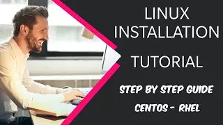 Linux Installation and Configuration | Linux System Administration | CentOS Tutorial for Beginners