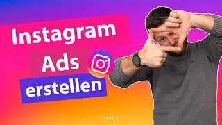 Tipps für Erstellung von Instagram Ads - Part 1