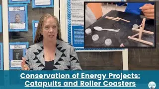 Catapults and Roller Coasters STEM projects: Conservation of Energy