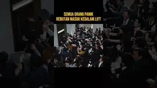 SEMUA ORANG PANIK MENCARI JALAN KELUAR 