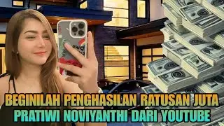 TERBARU PENGHASILAN PRATIWI NOVIYANTI DARI YOUTUBE