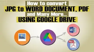 How To Convert Image To Text Using Google Docs (Google Drive) JPEG to DOCX and JPG to PDF