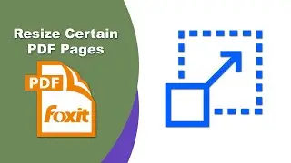 How to resize certain pdf pages in a pdf file in Foxit PDF Editor