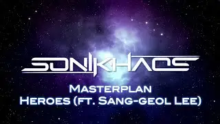 Masterplan - Heroes (Cover by SoniKhaos ft. Sang-geol Lee)