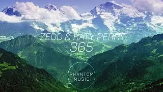 Zedd & Katy Perry - 365 (Lyrics)