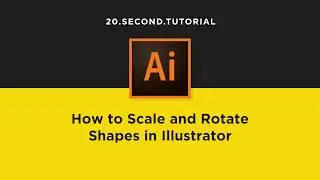 Scale and rotate objects in Illustrator | Adobe Illustrator Tutorial #4