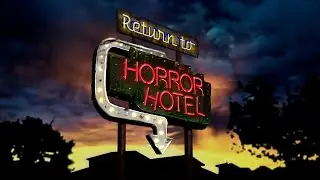 Return to Horror Hotel (2019) | Horror Movie | Full Movie | Free Movie