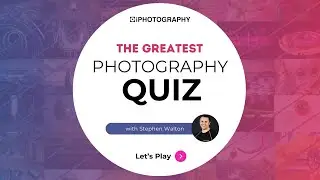 PHOTOGRAPHY QUIZ - FREE TO PLAY 🔴 LIVE 20/6 @ 7pm BST (UK), 2pm EST, 1pm CT, 11am PST (USA & Canada)