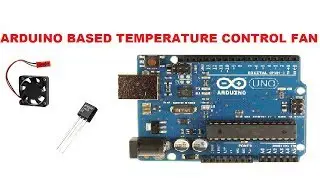 Arduino based project | Temperature controlled fan