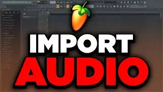 How to Import Audio in FL Studio 21 (Add MP3 File) - 2024