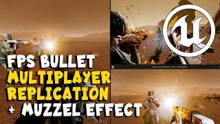 Replicate FPS Projectile Bullet & Niagara Muzzle Flash VFX for Multiplayer in UE5 Unreal Engine