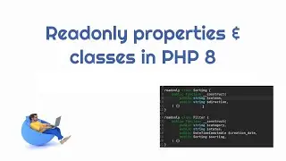 Readonly properties and classes in PHP 8