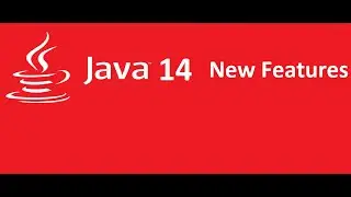 Java 14 new Features | All Java JDK 14 new features at glance