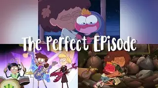 What's The Perfect Amphibia Episode?