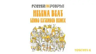 Foster The People - Helena Beat (Lenno Extended Remix - Official Audio)