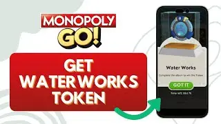 How To Get Water Works Token In Monopoly Go (Monopoly Tips)