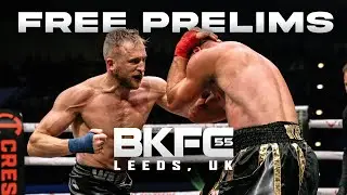 BKFC 55 LEEDS Free Live Prelims & Countdown Show!