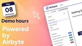 Powered by Airbyte Demo March 8th, 2024 | Airbyte Demo Hours