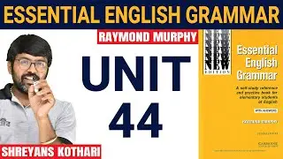 #44 Essential English Grammar by Raymond Murphy | Raymond Murphy English Grammar (Unit 44)