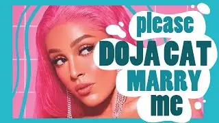 Doja Cat Please Marry Me | AMV???