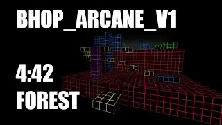 CS:S BHOP - bhop_arcane_v1 in 4:42 by Forest