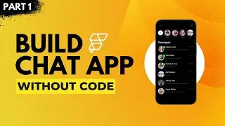 Build A Chat App Wtihout Code @FlutterFlow - Part1 #nocode