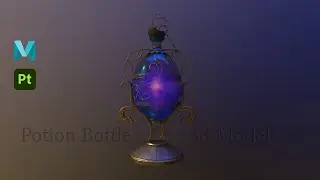 How to Make a Potion Bottle in Autodesk Maya 2022, Substance 3d Painter 2022