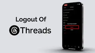 How To Logout Of Threads Account?