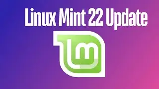 What's New in Linux Mint 22