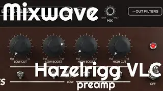 Hazelrigg VLC Preamp by Mixwave *No Talking)