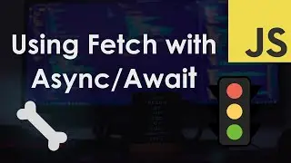 Using Fetch with Async/Await – JavaScript Tutorial