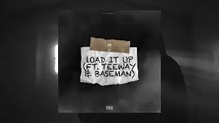 CB - Load It Up [ft. Teeway & Baseman] (Official Audio)