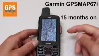 Garmin GPSMAP67i - 15 months on - indepth review