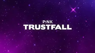 P!NK - TRUSTFALL (Lyrics)