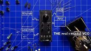 Introducing the mki x es.edu DIY VCO kit