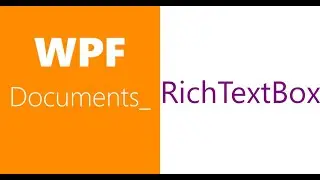 WPF Documents | Flow Document -iv | RichTextBox -i