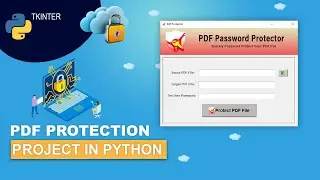 🔐 Create PDF Protector Tool Using Python |  GUI Tkinter Project