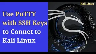 Generate and use SSH Keys to Connect to Kali Linux (Part 2)